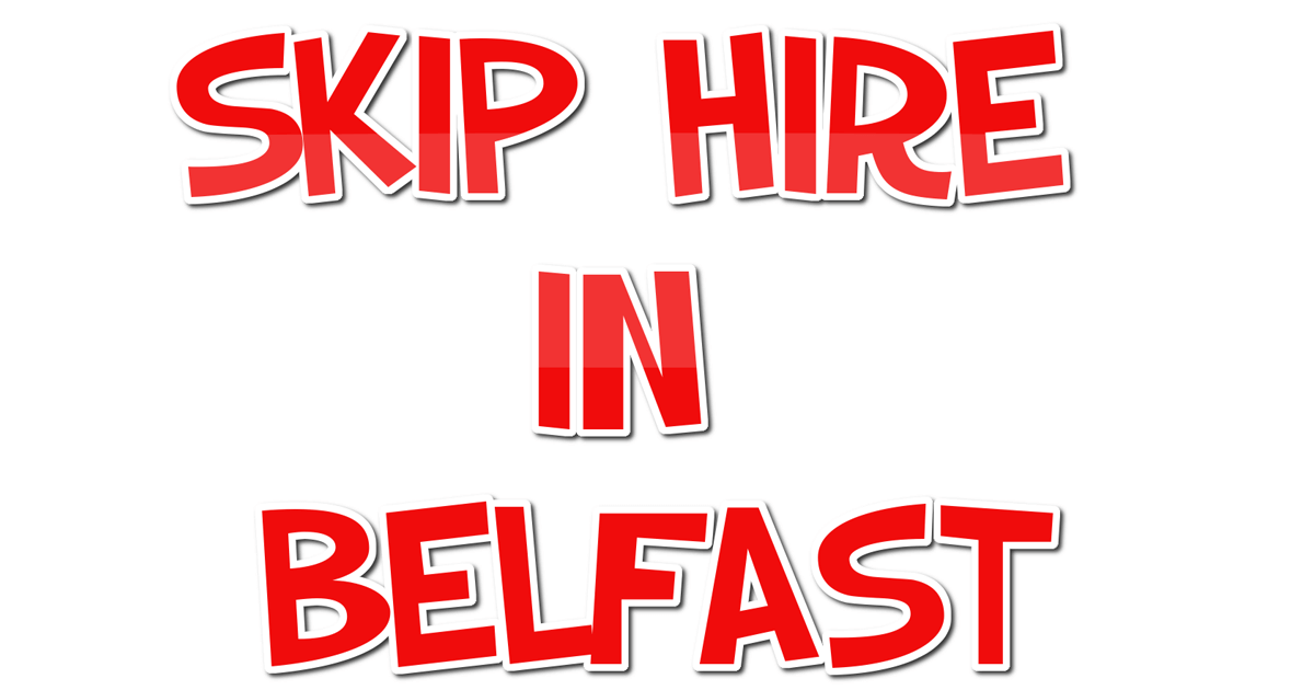Find a Skip Hire Company in Belfast Bulletins
